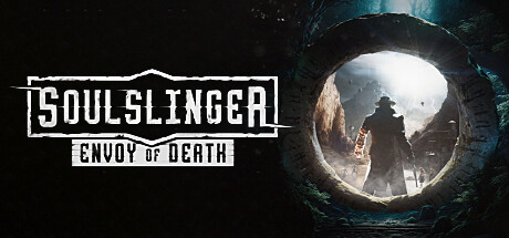 《灵魂射手：死亡使者 Soulslinger: Envoy of Death》中文版百度云迅雷下载v0.445|容量19.8GB|官方简体中文|支持键盘.鼠标.手柄