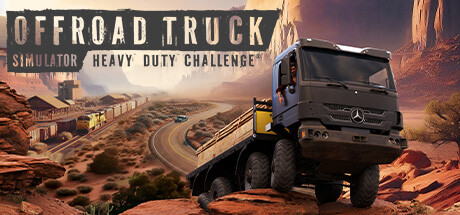 《越野卡车模拟器：重型卡车挑战 Offroad Truck Simulator: Heavy Duty Challenge》中文版百度云迅雷下载v23.12.1510.0|容量20.5GB|官方简体中文|支持键盘.鼠标.手柄