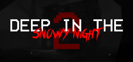 《雪夜深处2 Deep In The Snowy Night 2》英文版百度云迅雷下载