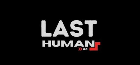 《最后的人类：冲刺！ The Last Human: GO!》英文版百度云迅雷下载