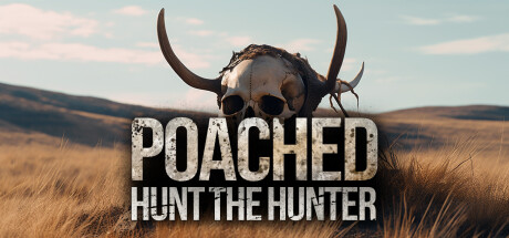 《Poached : Hunt The Hunter》英文版百度云迅雷下载