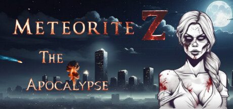 《陨石Z：启示录 Meteorite Z: The Apocalypse》中文版百度云迅雷下载v1.0.0|容量5.02GB|官方简体中文|支持键盘.鼠标.手柄