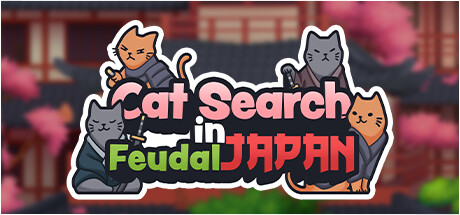 《日本封建时代的寻猫之旅 Cat Search in Feudal Japan》中文版百度云迅雷下载Build.13445708|容量240MB|官方简体中文|支持键盘.鼠标