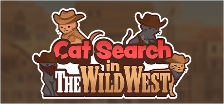 《猫猫找猫猫 Cat Search In The Wild West》中文版百度云迅雷下载Build.13118846|容量569MB|官方简体中文|支持键盘.鼠标