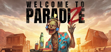 《欢迎来到帕拉迪泽 Welcome to ParadiZe》中文版百度云迅雷下载v20240325|容量29.8GB|官方简体中文|支持键盘.鼠标.手柄