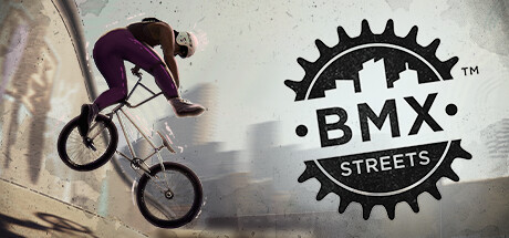 《BMX街头 BMX Streets》英文版百度云迅雷下载v1.0.0.128.0|容量8.54GB|官方原版英文|支持手柄