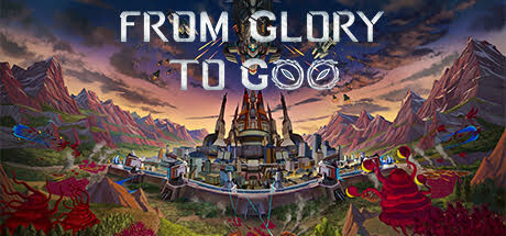 《从光荣到毁灭 From Glory To Goo》中文版百度云迅雷下载v0.1b|容量386MGB|官方简体中文|支持键盘.鼠标