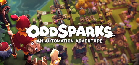 《火花奇遇记：自动化冒险 Oddsparks: An Automation Adventure》中文版百度云迅雷下载Build.14386826|容量3.1GB|官方简体中文|支持键盘.鼠标.手柄