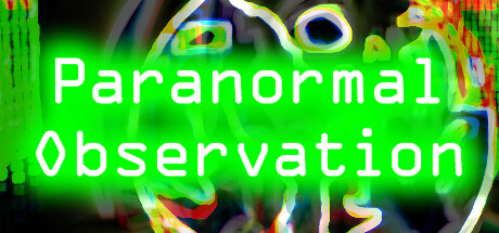 《超自然观察 Paranormal Observation》中文版百度云迅雷下载v1.0.0|容量8.34GB|官方简体中文|支持键盘.鼠标