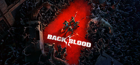《喋血复仇 Back 4 Blood》中文版百度云迅雷下载v1.0.0|容量50.5GB|官方简体中文|支持键盘.鼠标.手柄|赠多项修改器