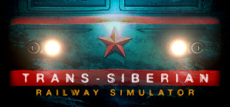 《跨西伯利亚铁路模拟器 Trans-Siberian Railway Simulator》中文版百度云迅雷下载Build.14797358|容量26.1GB|官方简体中文|支持键盘.鼠标