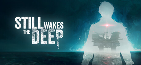 《觉醒深渊 Still Wakes the Deep》中文版百度云迅雷下载v1.3|容量10.7GB|官方简体中文|支持键盘.鼠标.手柄