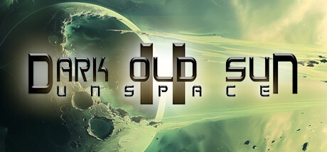 《黑暗古阳2：无界空间 Dark Old Sun II: Unspace》中文版百度云迅雷下载