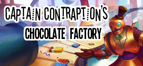 《Contraption船长的巧克力工厂 Contraption's Chocolate Factory》中文版百度云迅雷下载