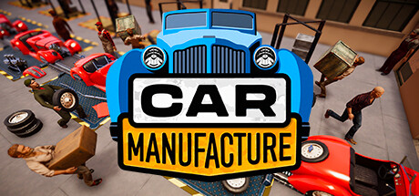 《汽车制造 Car Manufacture》中文版百度云迅雷下载Build.15708275|容量11.1GB|官方简体中文|支持键盘.鼠标