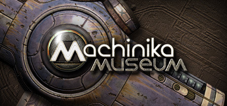 《异星装置：博物馆 Machinika: Museum》中文版百度云迅雷下载Build.14276329|容量1.49GB|官方简体中文|支持键盘.鼠标.手柄