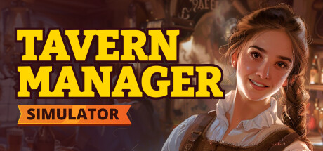 《酒馆经理模拟器 Tavern Manager Simulator》中文版百度云迅雷下载v1.0.6|容量1.89GB|官方简体中文|支持键盘.鼠标