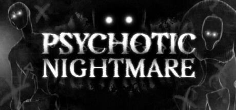 《心魔梦魇 Psychotic Nightmare》英文版百度云迅雷下载