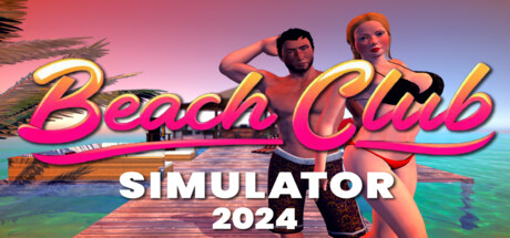 《海滩俱乐部模拟器2024 Beach Club Simulator 2024》中文版百度云迅雷下载