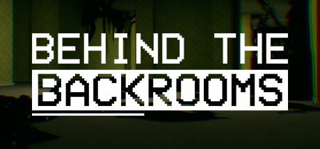 《后室背后 Behind The Backrooms》英文版百度云迅雷下载v1.2.0