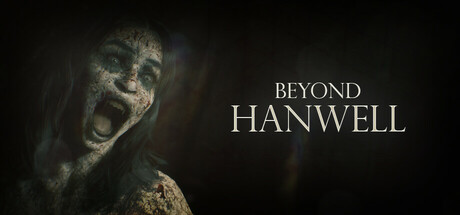 《超越汉威尔 Beyond Hanwell》中文版百度云迅雷下载Build.15523410|容量50.9GB|官方原版英文|支持键盘.鼠标.手柄