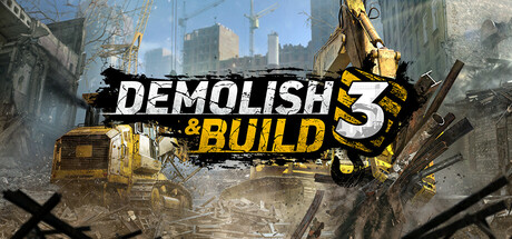 《拆迁建造3 Demolish & Build 3》中文版百度云迅雷下载Build 3