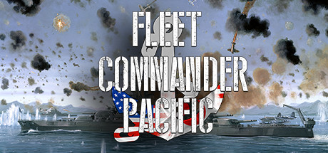 《舰队司令：太平洋 Fleet Commander: Pacific》英文版百度云迅雷下载10205523