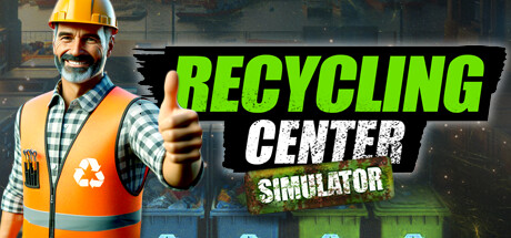 《回收中心模拟器 Recycling Center Simulator》中文版百度云迅雷下载