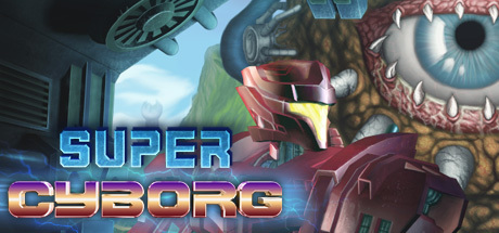 《超级机械人 Super Cyborg》英文版百度云迅雷下载v2152246