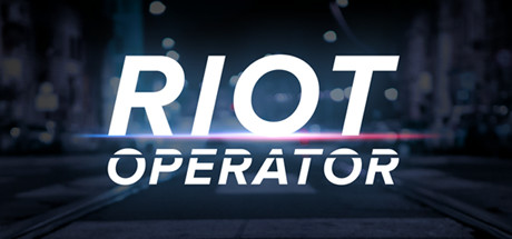 《防暴指挥官 Riot Operator》中文版百度云迅雷下载