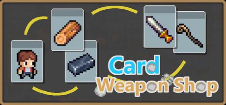 《卡牌武器店 Card Weapon Shop》中文版百度云迅雷下载15409114