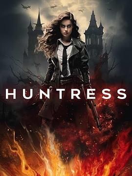 女猎手 Huntress (2024)百度云迅雷下载