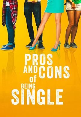 单身的好处和坏处 Pros and Cons of Being Single (2023)百度云迅雷下载