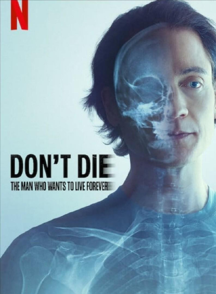 长生不死：硅谷富豪的逆龄人生 Don't Die: The Man Who Wants to Live Forever (2025)百度云迅雷下载