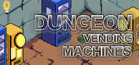 《地下城也要贩卖机 Dungeon Vending Machines》中文版百度云迅雷下载16986993