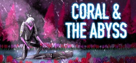 《珊瑚与深渊 Coral & The Abyss》中文版百度云迅雷下载