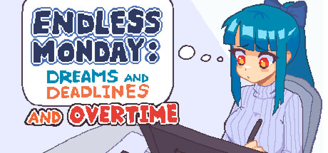 《永不结束的星期一：梦想与死线 Endless Monday: Dreams and Deadlines》中文版百度云迅雷下载