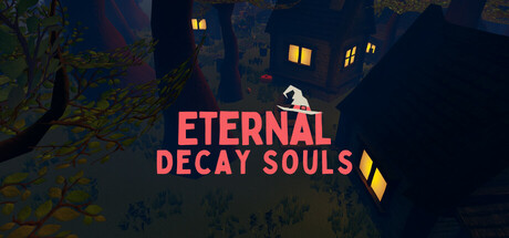 《永恒腐朽之魂 Eternal Decay Souls》英文版百度云迅雷下载
