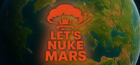 《让我们核爆火星 Lets Nuke Mars》英文版百度云迅雷下载