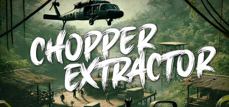 《黑鹰突袭 Chopper Extractor》英文版百度云迅雷下载