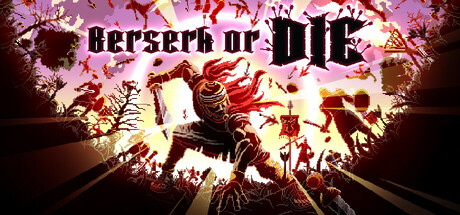 《狂怯生死 Berserk or Die》中文版百度云迅雷下载