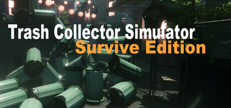 《垃圾收集模拟：生存版 Trash Collector Simulator: Survive》中文版百度云迅雷下载