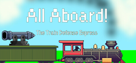 《请上车！ 火车防御特快 All Aboard! The Train Defense Express》中文版百度云迅雷下载