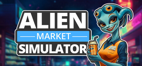 《外星人市场模拟器 Alien Market Simulator》中文版百度云迅雷下载