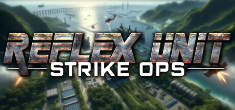 《反射小队：突击行动 Reflex Unit : Strike Ops》中文版百度云迅雷下载