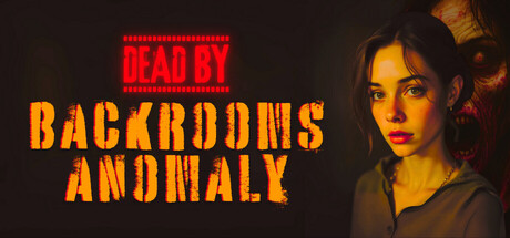 《死于后室异常 Dead by Backrooms Anomaly》中文版百度云迅雷下载