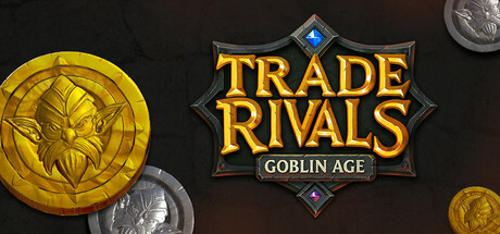 《贸易对决：哥布林时代 Trade Rivals - Goblin Age》中文版百度云迅雷下载19370218