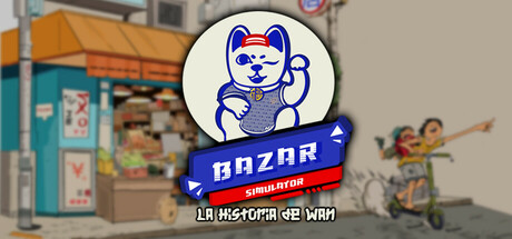 《集市模擬器：万的故事 Bazar Simulator: The Wan Story》中文版百度云迅雷下载